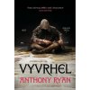 Vyvrhel - Anthony Ryan