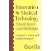 Eaton, M: Innovation in Medical Technology - Ethical Issues - Donald, PhD Kennedy, Margaret L. Eaton