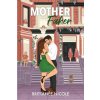 Mother Faker (Brittanée Nicole)(Brožovaná)
