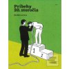 Príbehy 20. storočia - (… (kolektív autorov)