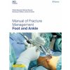 Manual of Fracture Management - Foot and Ankle