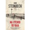 Na východ od raja - John Steinbeck