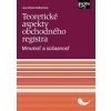 Teoretické aspekty obchodného registra - Jana Slivka Bedlovičová