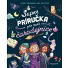 Super príručka pre malé čarodejnice [Meyer Aurore]