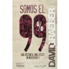 Somos el 99%: una historia, una crisis, un movimiento