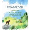 Pes Gordon, Bombura a záhady spod Kráľovej hole - Mária Vrkoslavová-Ševčíková