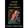 Esoteric Philosophy of Love and Marriage