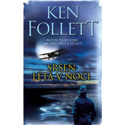 Sršeň létá v noci - 2.vydání - Ken Follett