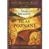 Hlas poznání - Don Miguel Ruiz