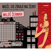 Muži, co zírají na ženy a dalších 33 povídek z fleku - CDmp3 (Čte Miloš Čermák) (audiokniha) (Čermák Miloš)