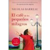 El café de los peque?os milagros (Nicolas Barreau)(Brožovaná)