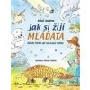 Jak si žijí mláďata - Anděra Miloš