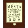 Města a městečka v Čechách na Moravě a ve Slezsku 1 díl A G - Kuča Karel
