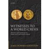 Witnesses to a World Crisis (Howard-Johnston)()