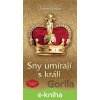 E-kniha Sny umírají s králi - Jaromír Jindra