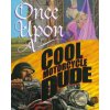 Once upon a Cool Motorcycle Dude (Kevin O'Malley,Carol Heyer,Scott Goto)(Pevná)