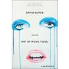 David Bowie and the Art of Music Video