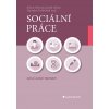 Sociální práce - Alena Hricová, David Urban, Stanislav Ondráček