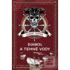 Diabol a temné vody (Stuart Turton)