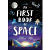 My First Book of Space (Camilla De La Bedoyere)(Brožovaná)