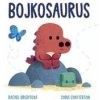 Bojkosaurus - Rachel Bright