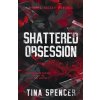 Shattered Obsession