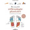 Mon manuel de réflexologie plantaire