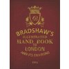 Bradshaw's Handbook to London