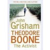 Theodore Boone: The Activist - John Grisham, Hodder & Stoughton