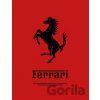 Ferrari: Iconic Cars, Legendary Power and the Spirit of Competition - Loft Publications