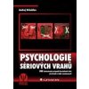 Psychologie sériových vrahů - Drbohlav Andrej