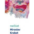 Nečíst - Miroslav Krobot