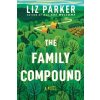 The Family Compound - Liz Parker