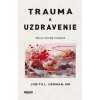 Trauma a uzdravenie - Judith L. Herman