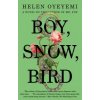 Boy, Snow, Bird (Helen Oyeyemi)(Brožovaná)