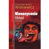 Obłęd. Nienasycenie Część 2