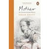 Mother (Sarah Knott)(Brožovaná)