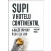 Supi v hotelu Continental
