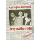 Ženy nášho rodu - Petra Nagyová-Džerengová