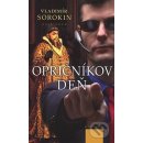 Opričníkov deň - Vladimír Sorokin