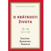 O krátkosti života - Seneca Lucius Annaeus