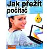 Jak přežít počítač - Karel Nešpor