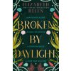 Broken by Daylight