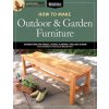 How to Make Outdoor & Garden Furniture