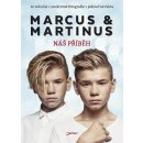 Marcus & Martinus. Náš příběh - Marcus & Martinus