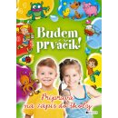 Budem prváčik! Príprava na zápis do školy