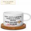 Hrnček – Vždy, keď ťa naseriem, pozri sa na tento hrnček