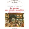 Le musée, une histoire mondiale (Pomian)(Pevná)