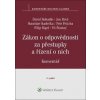Zákon o odpovědnosti za přestupky a řízení o nich - David Bohadlo, Jan Brož, Stanislav Kadečka