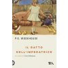 ratto dell'imperatrice (Pelham G. Wodehouse)(Brožovaná)